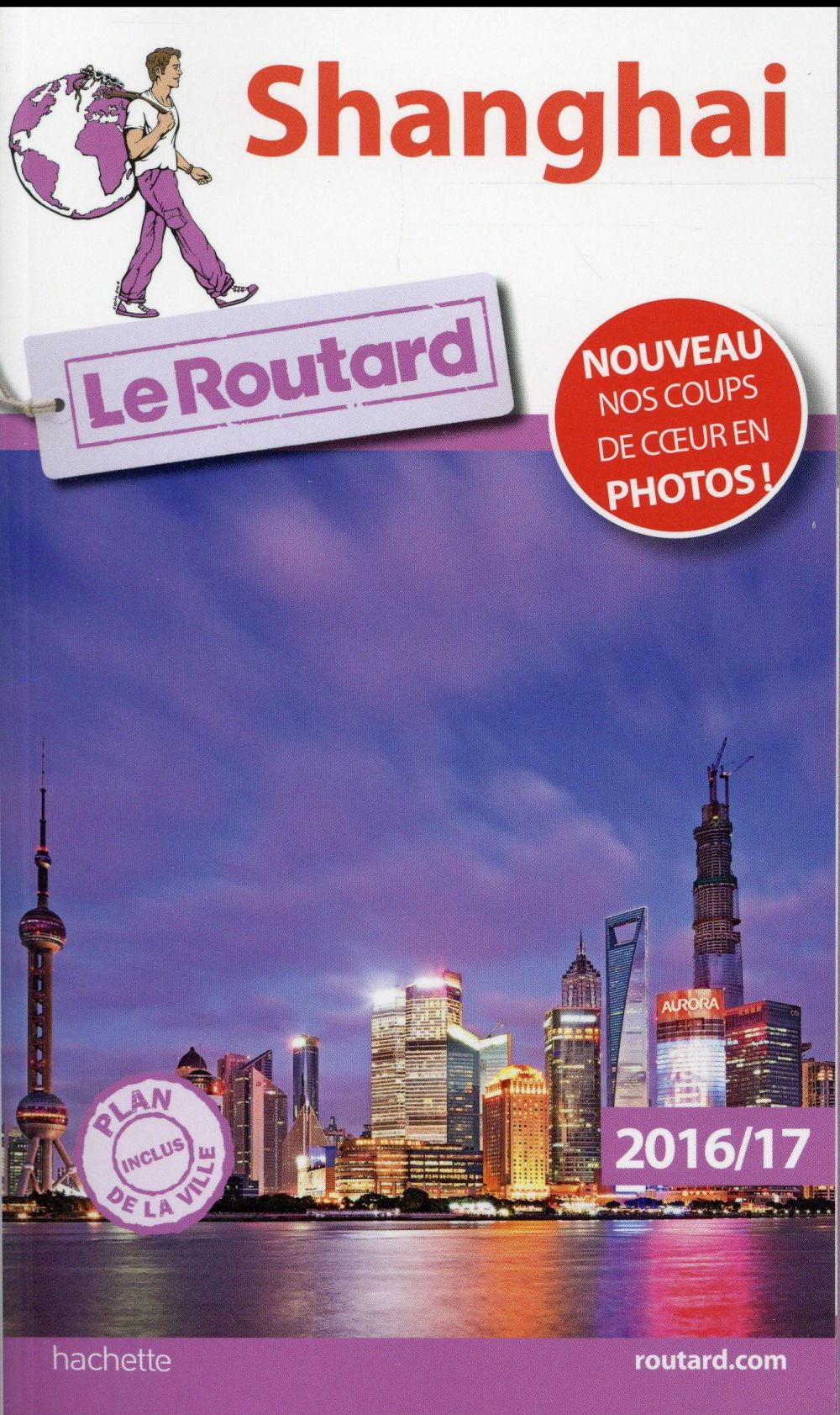 Guide du Routard : Shanghai (édition 2016/2017)