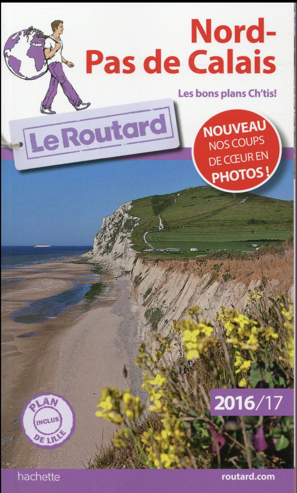 Guide du Routard : Nord Pas-de-Calais 2016/2017