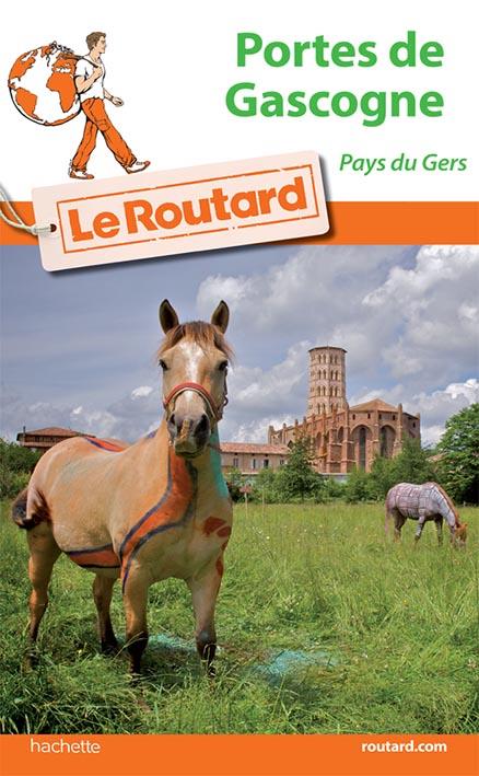 Guide du Routard : pays portes de Gascogne (édition 2016/2017)