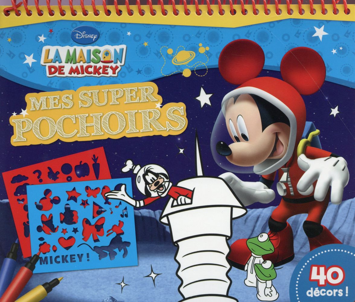 La maison de Mickey : mes super pochoirs