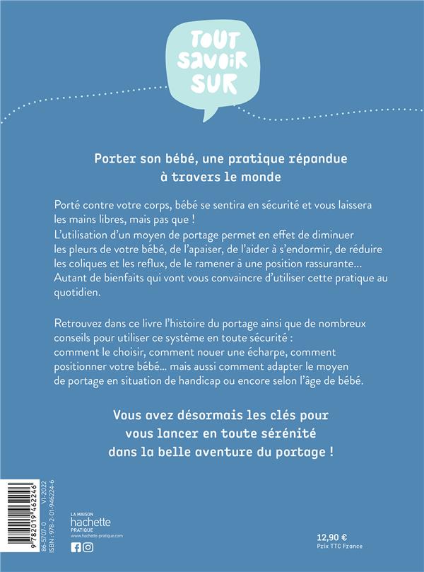 Tout savoir sur le portage des bébés : conseils et techniques pour porter bébé en toute sérénité