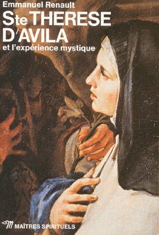 Sainte Thérèse d'Avila et l'expérience mystique