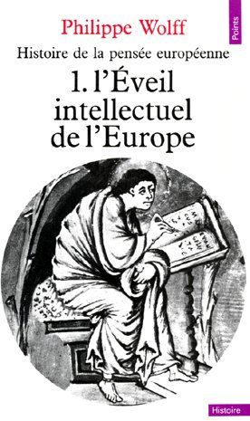 Histoire de la pensée européenne Tome 1 ; l'éveil intellectuel de l'Europe