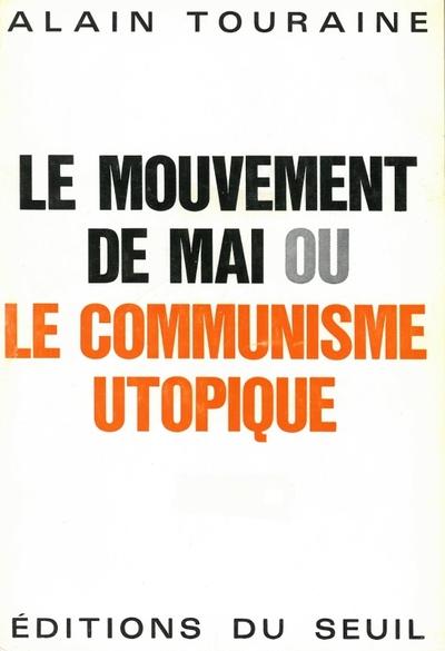 Le mouvement de mai ou le communisme utopique