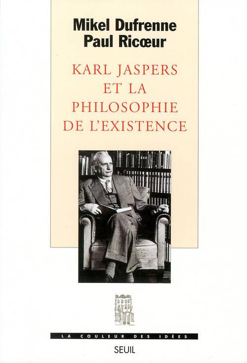 Karl jaspers et la philosophie de l'existence