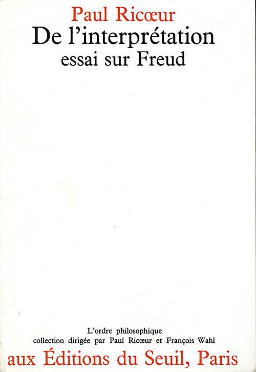 De l'interprétation ; essai sur Freud