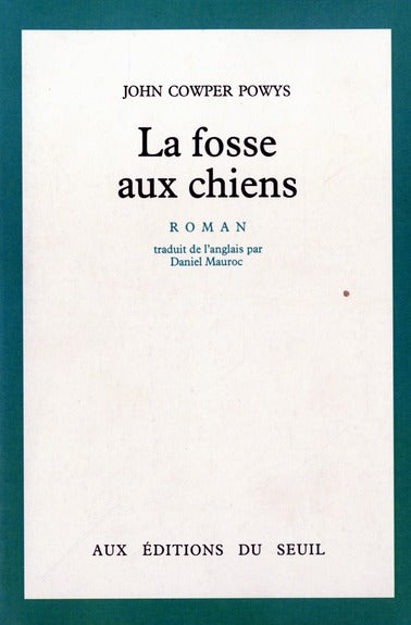 Fosse aux chiens (la)