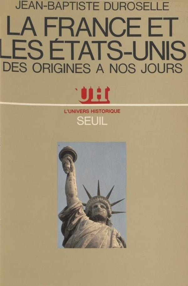 La france et les etats-unis des origines a nos jours