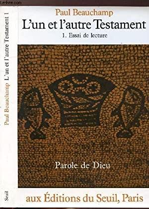 L'un et l'autre Testament Tome 1 ; essai de lecture