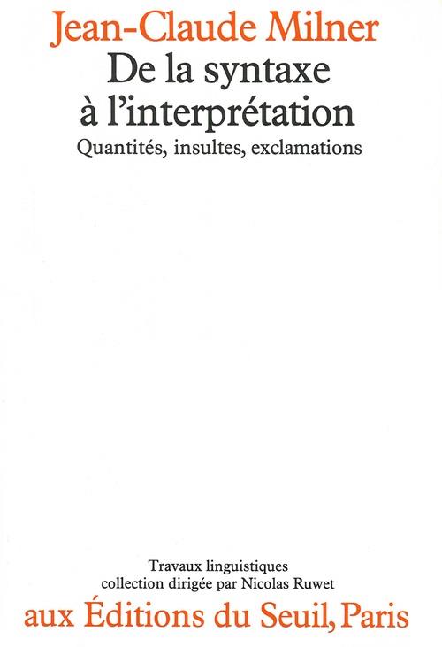De la syntaxe a l'interpretation. quantites, insultes, exclamations