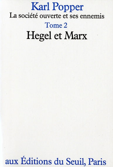 La société ouverte et ses ennemis Tome 2 ; Hegel et Marx