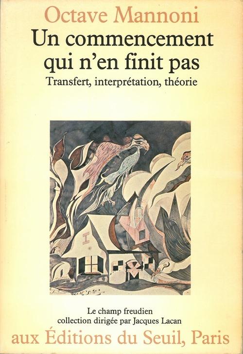 Un commencement qui n'en finit pas. transfert, interpretation, theorie