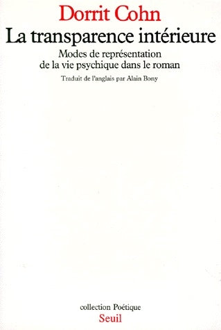 Revue poétique : la transparence intérieure ; modes de représentation de la vie psychique dans le roman