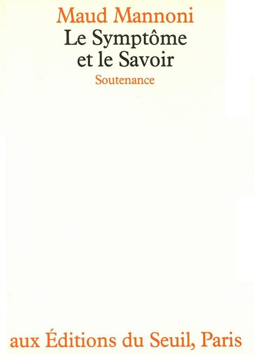 Le symptôme et le savoir - flash vidéo