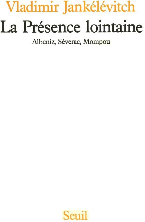 La presence lointaine. albeniz, severac, monpou
