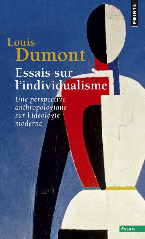 Essais sur l'individualisme ; une perspective anthropologique sur l'idéologie moderne