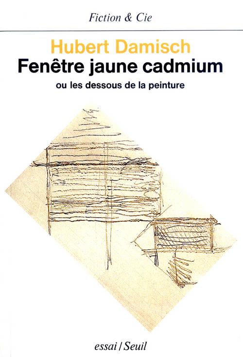 Fenetre jaune cadmium. ou les dessous de la peinture