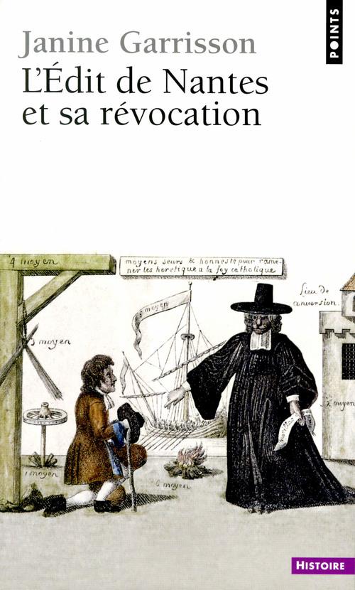 L'édit de Nantes et sa révocation