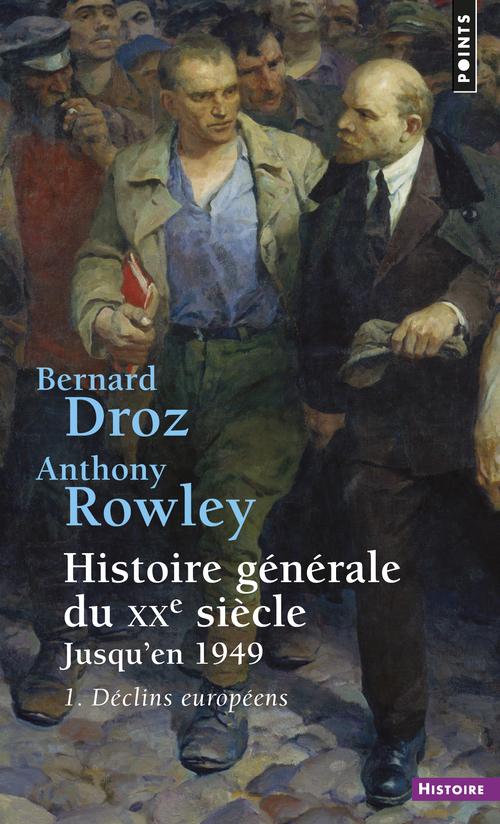 Histoire générale du XXe siècle Tome 1 ; première partie : jusqu'en 1949 ; déclins européens
