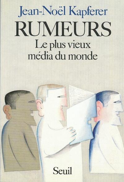 Rumeurs ; le plus vieux média du monde