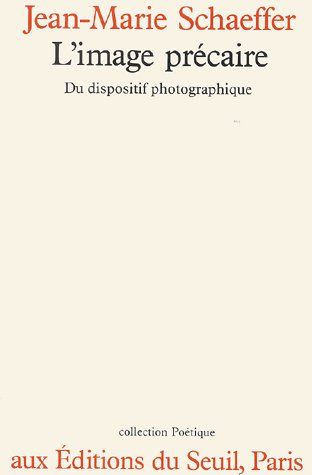 Revue poétique : l'image précaire ; du dispostif photographique