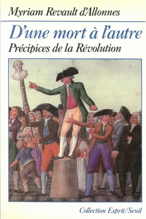 D'une mort a l'autre. precipices de la revolution