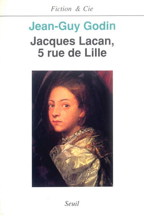 Jacques lacan, 5 rue de lille