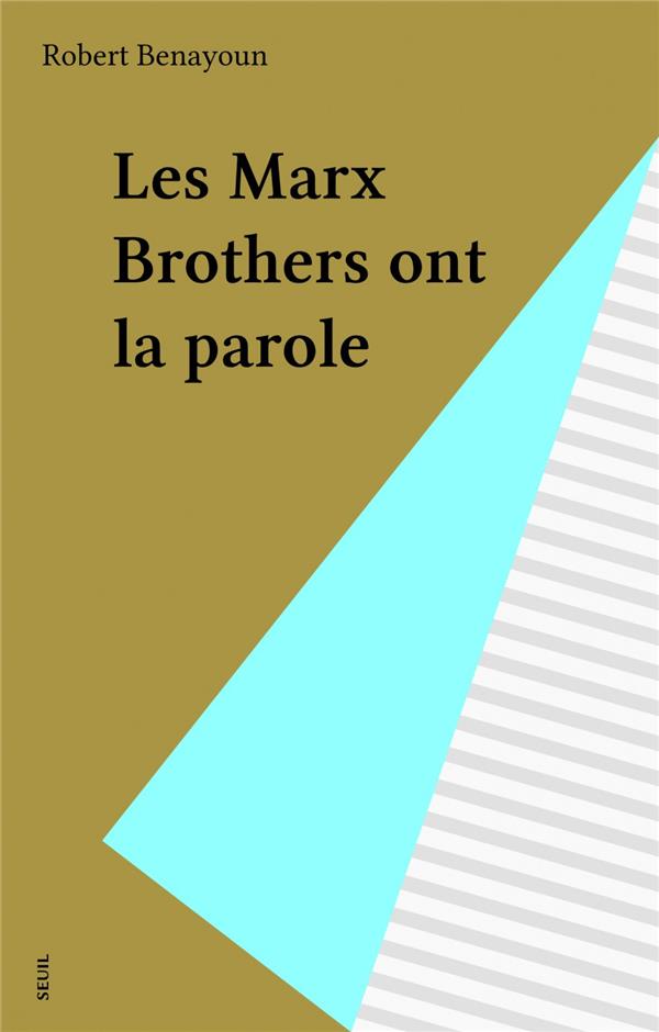 Les marx brothers ont la parole - nouvelle edition