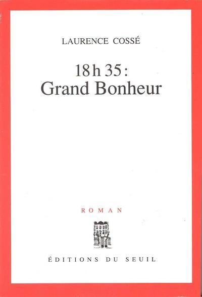 18h35 : Grand Bonheur