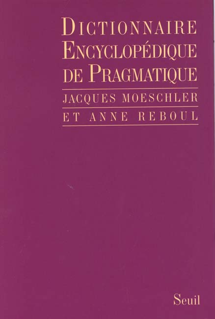 Dictionnaire encyclopedique de pragmatique