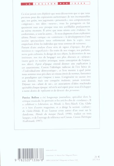 Esprit d'epoque. essai sur l'ame contemporaine et le conformisme naturel de nos societes