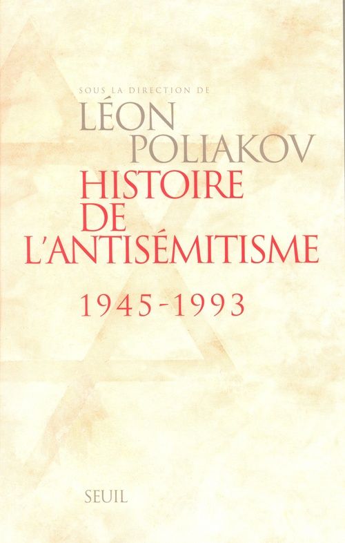 Histoire de l'antisemitisme (1945-1993)