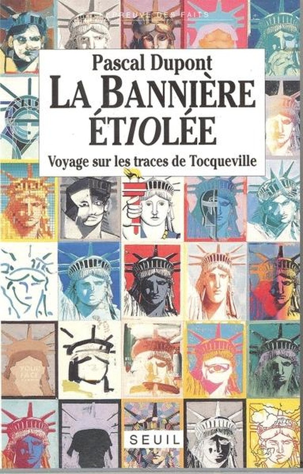 La banniere etiolee. voyage sur les traces de tocqueville