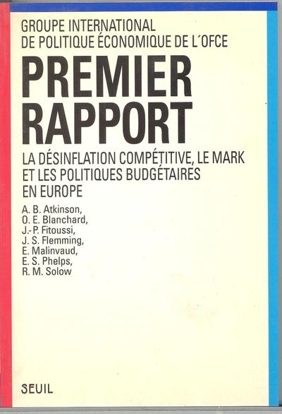 Premier rapport. la desinflation competitive, le mark et les politiques budgetaires en europe