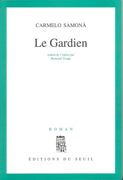 Gardien (le)