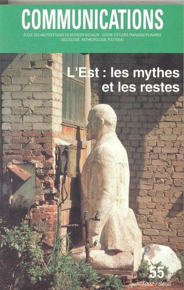 Revue communications n.55 : l'est : les mythes et les restes