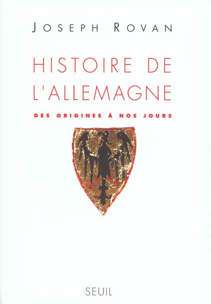Histoire de l'allemagne. des origines a nos jours