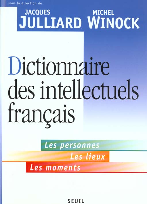 Dictionnaire des intellectuels francais. les personnes, les lieux, les moments - flash vidéo