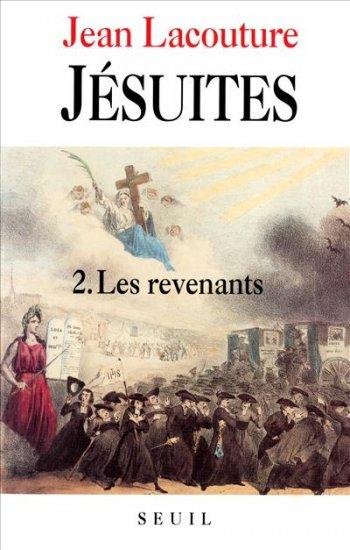 Jésuites, une multibiographie Tome 2 ; les revenants