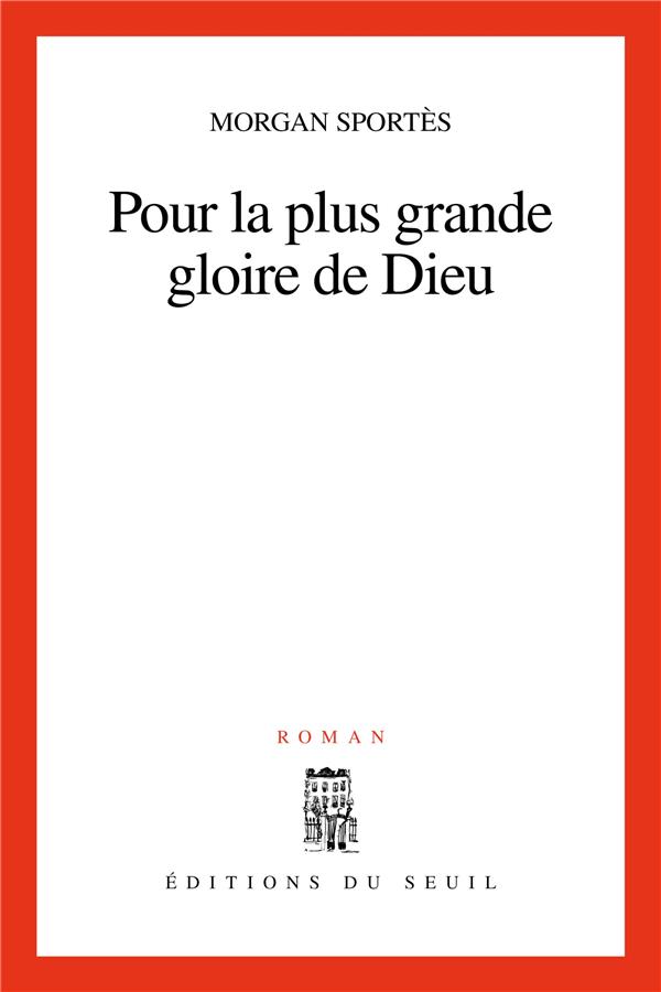 Pour la plus grande gloire de dieu