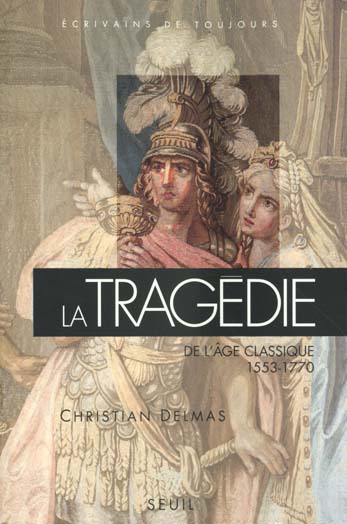 La tragedie de l'age classique (1553-1770) - flash vidéo