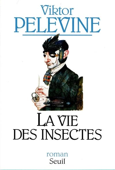 Vie des insectes (la)