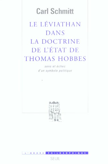 Leviathan dans la doctrine de l'etat de thomas hobbes. sens et echec d'un symbole politique (le)