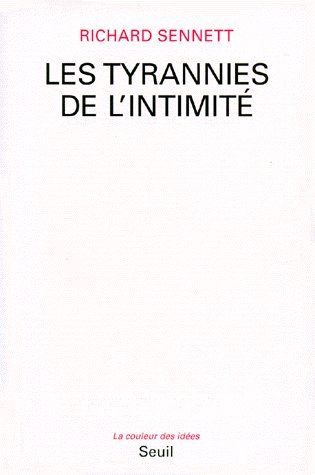 Les tyrannies de l'intimité
