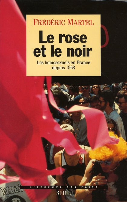 Le rose et le noir ; les homosexuels en france depuis 1968