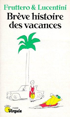 Brève histoire des vacances - flash vidéo