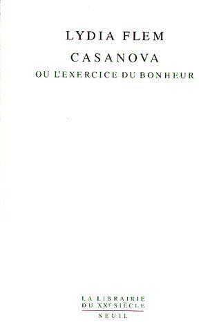 Casanova ou l'exercice du bonheur