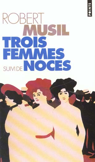Trois femmes ; noces