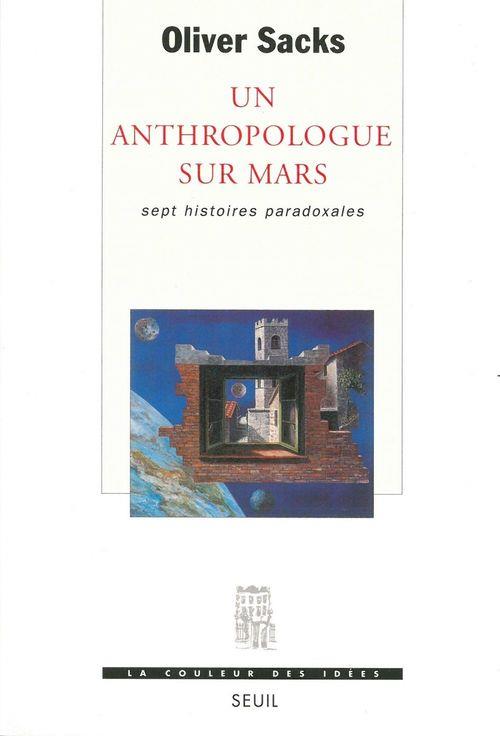 Un anthropologue sur mars. sept histoires paradoxales
