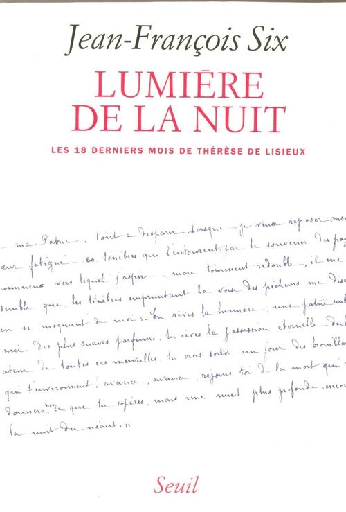Lumiere de la nuit. les dix-huit derniers mois de therese de lisieux